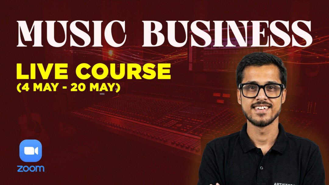 Music Business Full Course (Live Classes) - Hindi Language